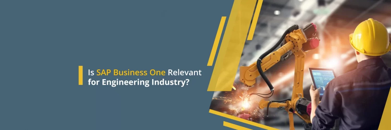 SAP-Business-One-Relevant-for-Engineering-Industry